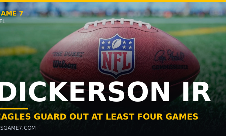 Eagles Place Landon Dickerson on Injured Reserve After He Called Himself a 'Liability' 1