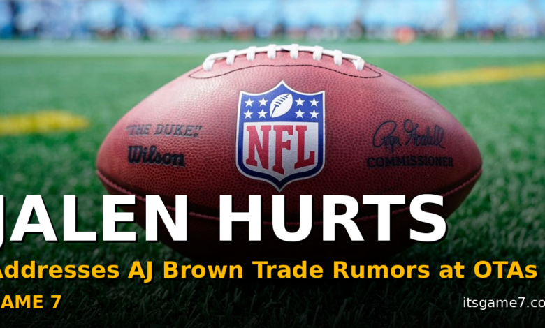 Jalen Hurts Says He and AJ Brown Are 'Really Good' Despite Eagles Trade Rumors