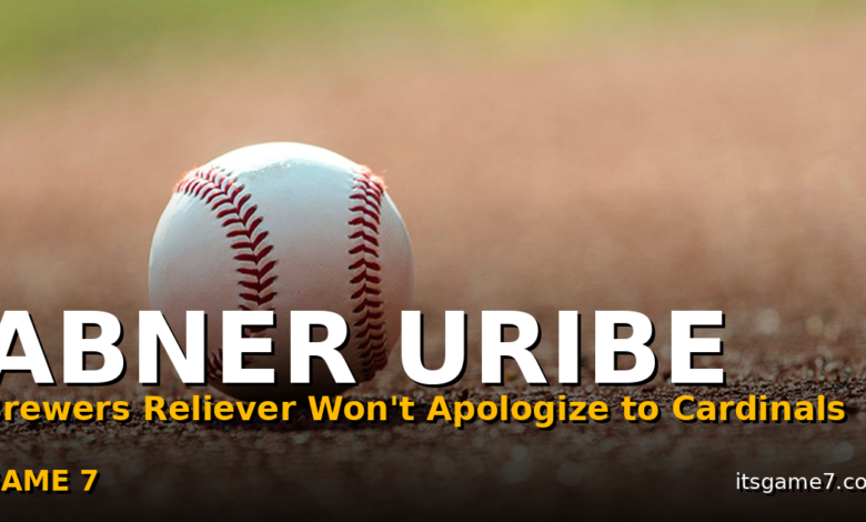 Brewers Reliever Abner Uribe Refuses to Apologize to Cardinals After Crotch Chop Celebration
