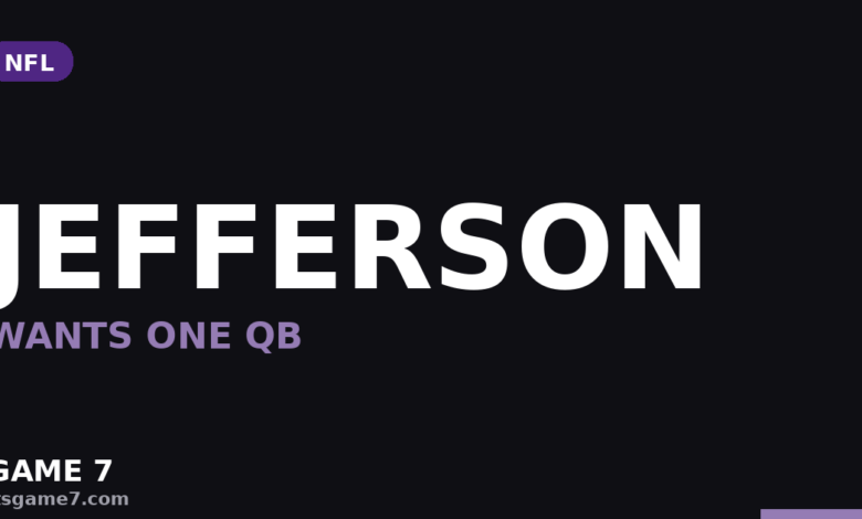 Justin Jefferson Wants the Vikings QB Battle to End With Someone Holding the Job