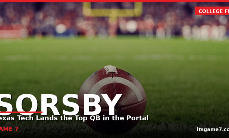 Brendan Sorsby to Texas Tech: How the Red Raiders Just Landed the Top QB in the Portal