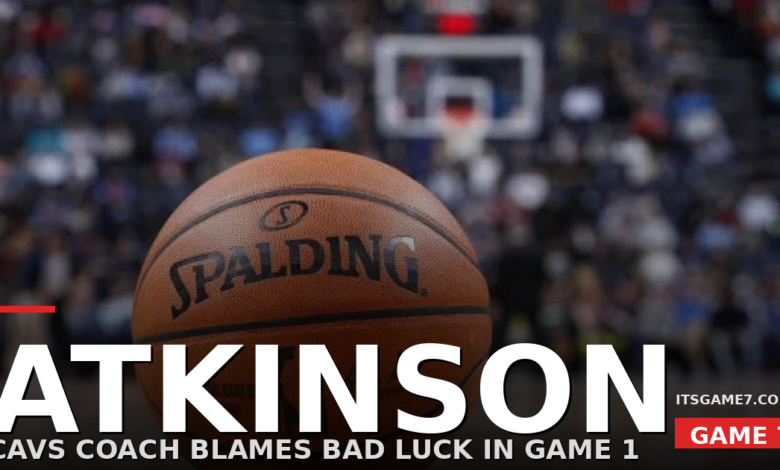 Kenny Atkinson Called the Cavaliers 'Unlucky' After Their Game 1 Collapse and the Excuse Is Embarrassing