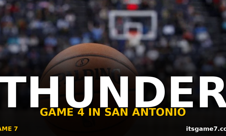 Thunder vs Spurs Game 4 Preview: OKC Looks to Take Control of the Western Conference Finals