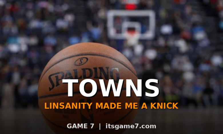 Karl-Anthony Towns Reveals Jeremy Lin Turned Him Into a Knicks Fan
