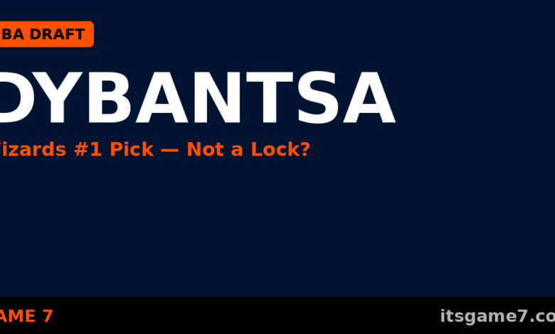 AJ Dybantsa to the Wizards Is Not a Lock, and the NBA Draft Just Got More Interesting