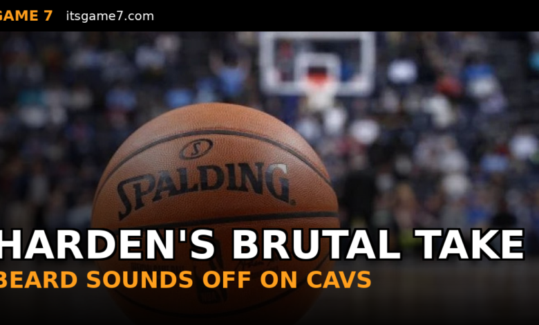 James Harden Drops Brutal Take on Cavaliers After Knicks Sweep Cleveland