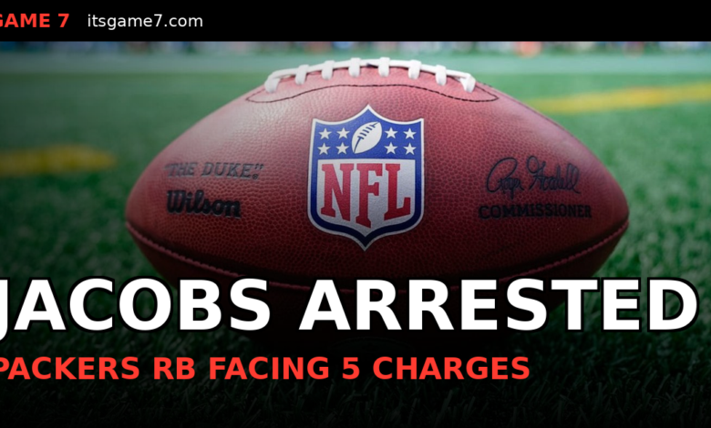 Packers RB Josh Jacobs Arrested on Five Charges Including Domestic Abuse Battery