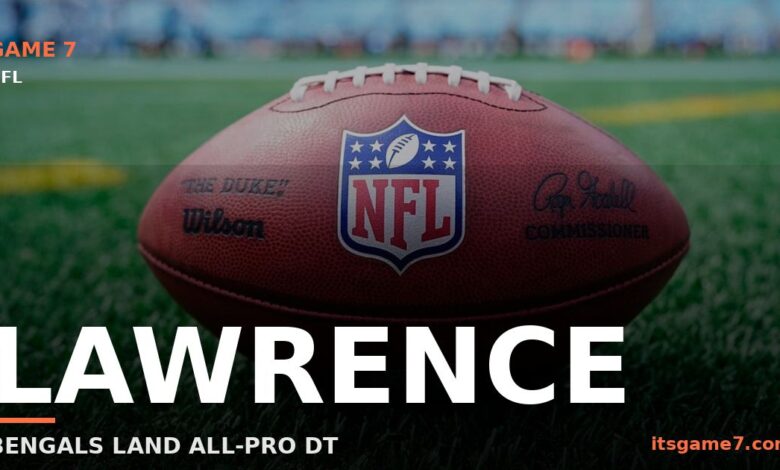 Bengals Trade for Dexter Lawrence, Send 10th Overall Pick to the Giants