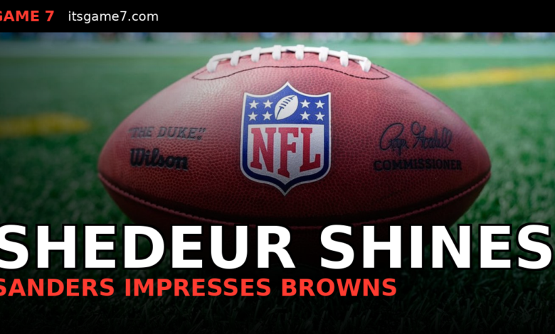 Shedeur Sanders Impressing Browns Coaches in Early Minicamp Reps