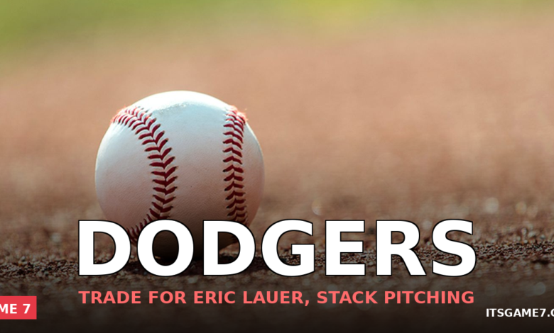 Dodgers Trade for Eric Lauer After Jack Dreyer IL Move: Why LA Keeps Stacking Pitching Depth 1