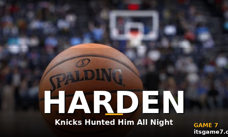 James Harden's Defense Was Brutal in Cavs Game 1 Collapse and the Knicks Made Him Pay for All 12 Minutes