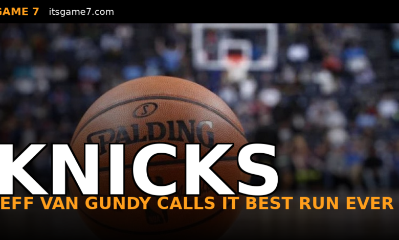 Jeff Van Gundy Says This Is the Best Knicks Playoff Run Ever. The Numbers Back Him Up.