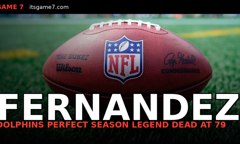 Manny Fernandez, Anchor of the Dolphins' Perfect Season Defense, Dies at 79