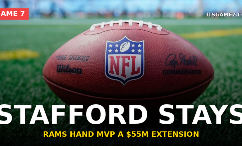 Matthew Stafford's New $55M Rams Extension Keeps the MVP in LA Through 2027 1