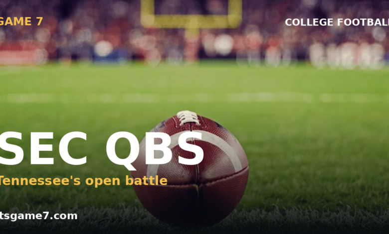 SEC Quarterback Battles to Watch: Tennessee's MacIntyre vs. Brandon Headlines a Loaded 2026 1