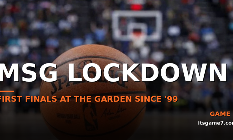 Knicks Set Strict MSG Policy for First NBA Finals Game in New York Since 1999 1