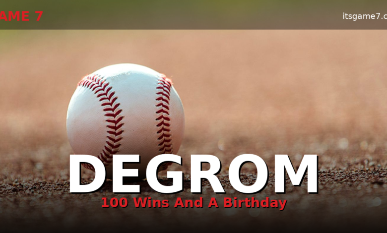 Jacob deGrom Gets 100th Career Win On His Son's Third Birthday: Rangers Ace Reflects 1