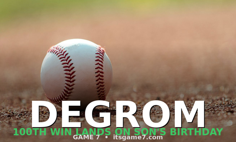 Jacob deGrom Notches 100th Career Win on a Day He'll Never Forget