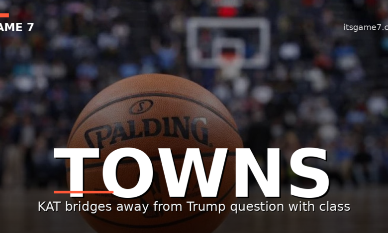 Karl-Anthony Towns Gives a Perfect Answer When Asked About Donald Trump at Game 3 1