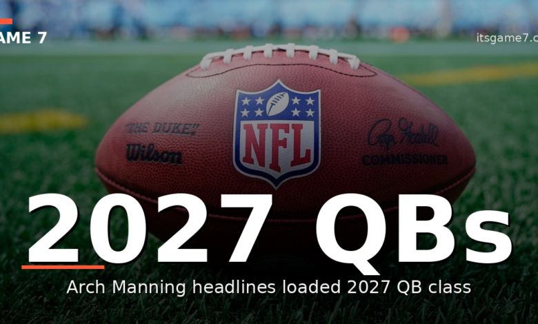 Arch Manning and Dante Moore Lead a 2027 NFL Draft Class That Could Top 2026 1
