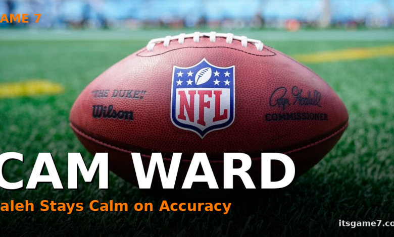 Cam Ward Had Accuracy Issues at Titans Minicamp. Robert Saleh Is Not Worried. 1
