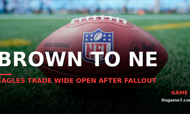 A.J. Brown Said the Eagles Lost the Locker Room. The Patriots Just Won the Off-Field War 1