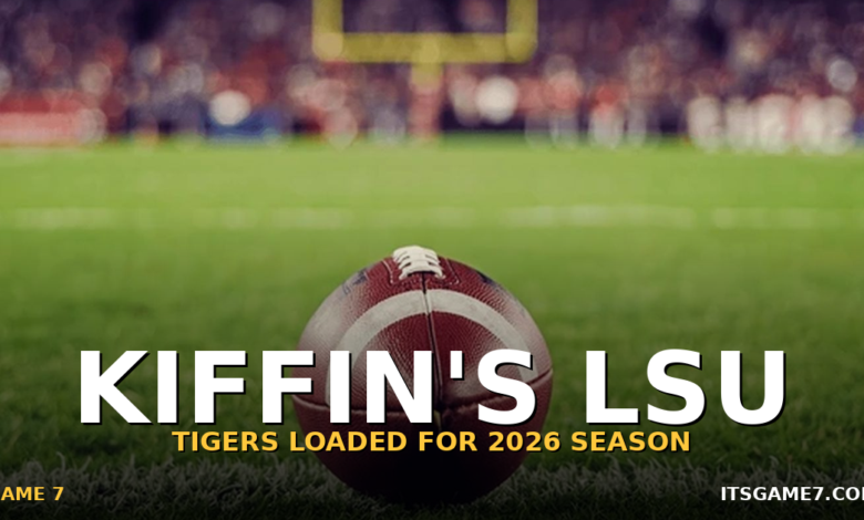 Lane Kiffin's LSU Tigers Loaded for 2026: Can the Roster Live Up to the Hype?