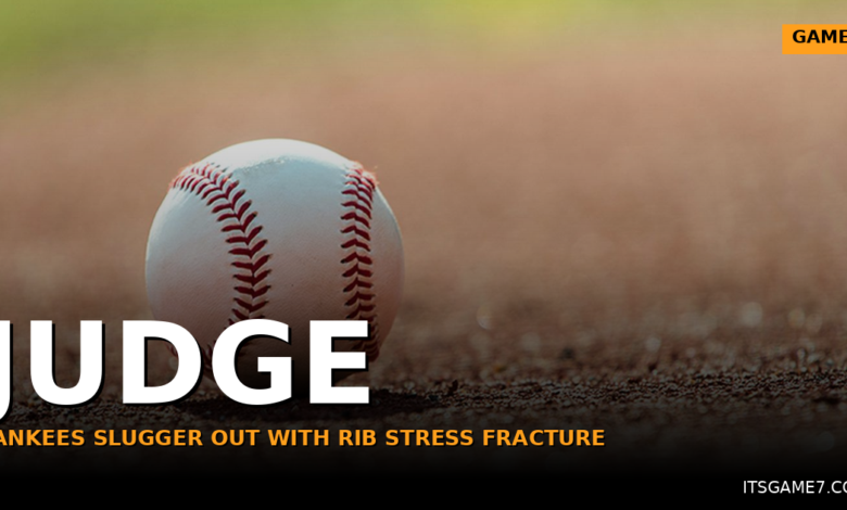 Aaron Judge Has a Rib Stress Fracture. The Yankees Just Lost Their MVP for Weeks.