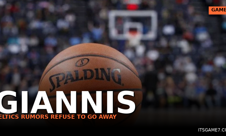 Giannis Antetokounmpo to the Celtics? The Latest Trade Rumor Will Not Die.