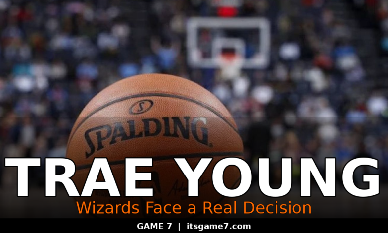 Trae Young Trade Rumors Pick Up Steam. The Wizards Have to Make a Choice. 1