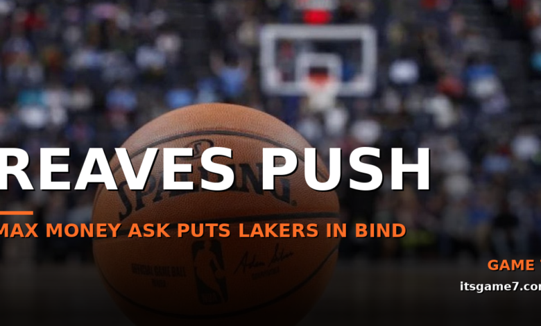 Austin Reaves Wants Max Money. The Lakers Have a Very Awkward Decision to Make 1