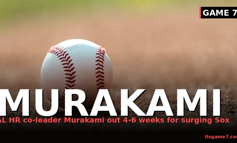 Munetaka Murakami Hamstring Injury: White Sox Lose AL HR Leader for Four to Six Weeks
