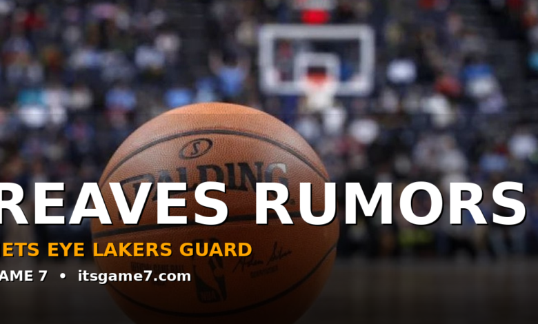 The Nets Want Austin Reaves. The Lakers Should Listen Carefully. 1