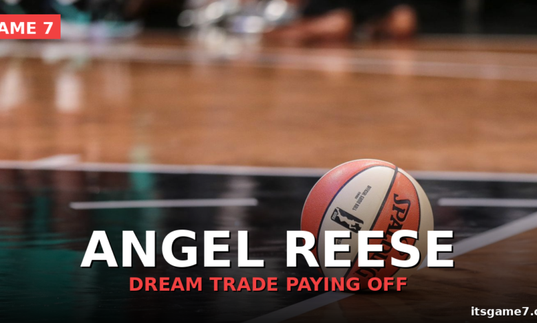 Angel Reese Trade From Sky to Dream Has Paid Off Already as Atlanta Surges in WNBA 1