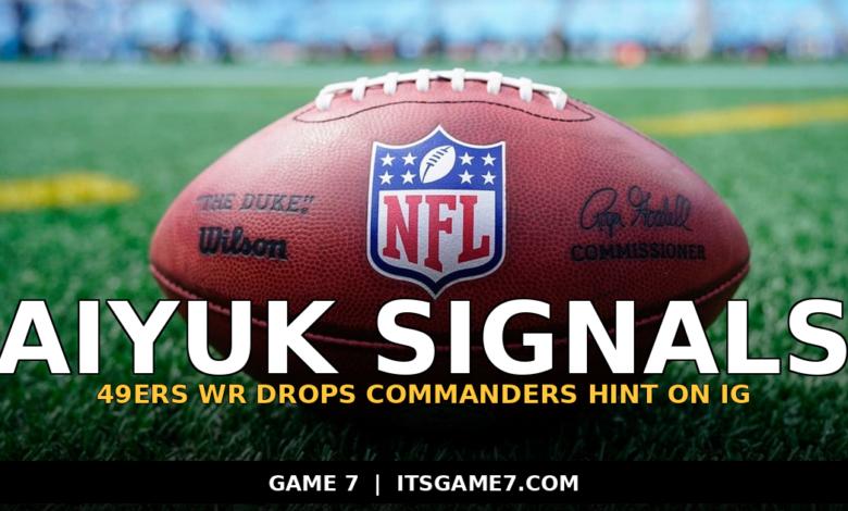 Brandon Aiyuk Posts Two Commanders Hat Photos, Strongly Hints at His Next Team 1