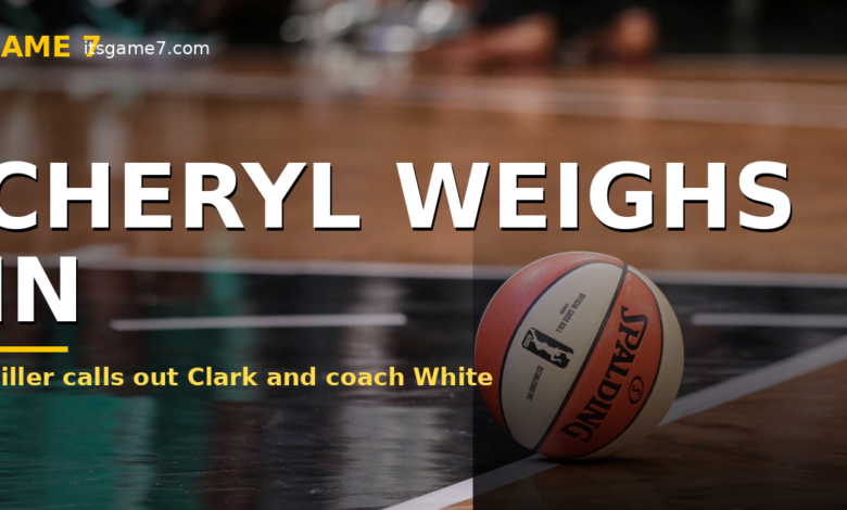 Cheryl Miller Sounds Off on Caitlin Clark Stephanie White Sideline Spat
