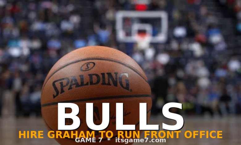 The Chicago Bulls Hired Bryson Graham as Their New Front Office Leader 1