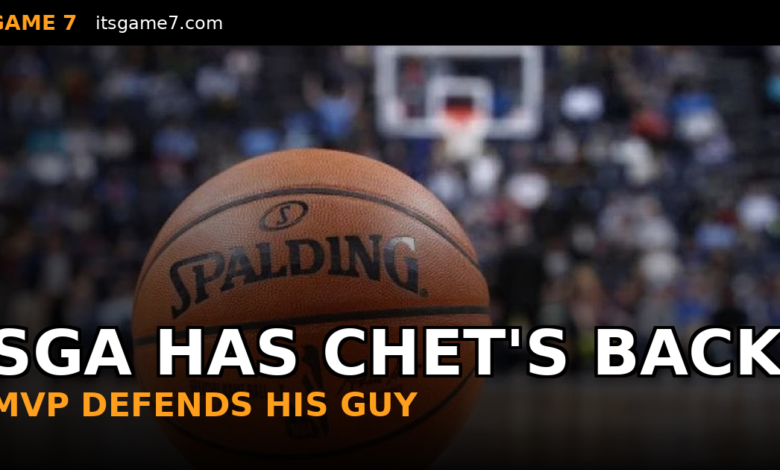 Shai Gilgeous-Alexander Refuses to Throw Chet Holmgren Under the Bus After Thunder Loss