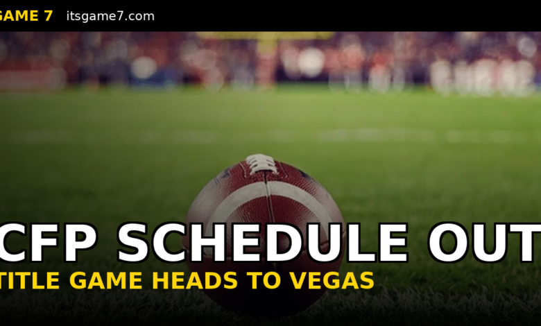 College Football Playoff Unveils 2026-27 Schedule With Title Game in Las Vegas