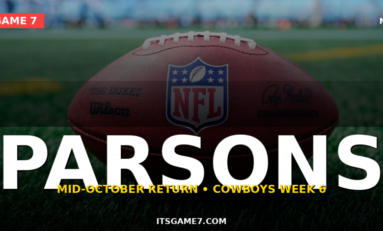 Micah Parsons Is Targeting a Mid-October Return. The Cowboys Reunion Game Is Right There 1