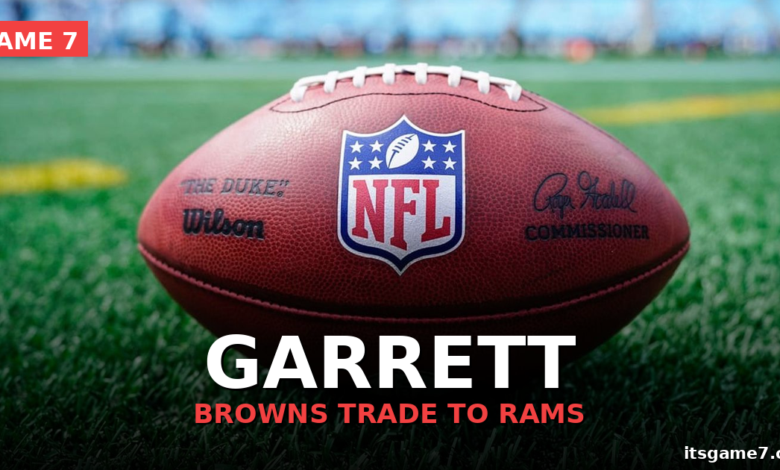 Inside the Myles Garrett Trade: Why the Browns Caved and Sent Their DPOY to the Rams 1