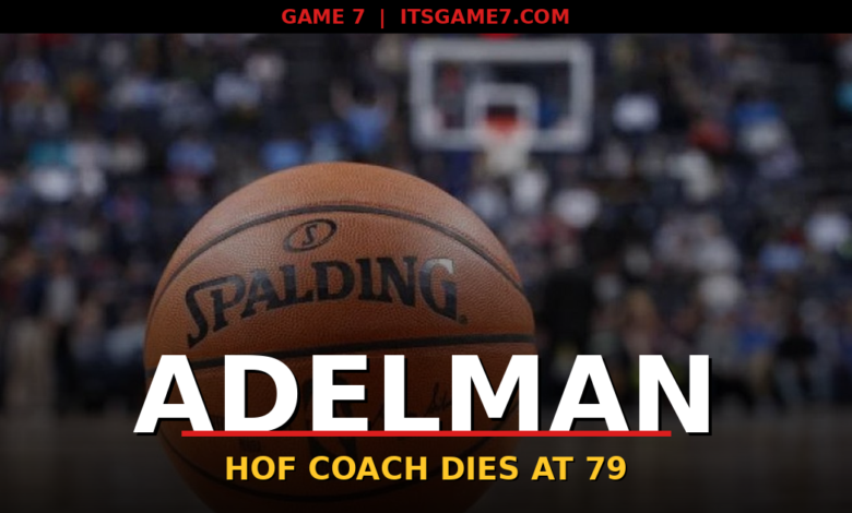 Hall of Fame Coach Rick Adelman Dies at 79 1