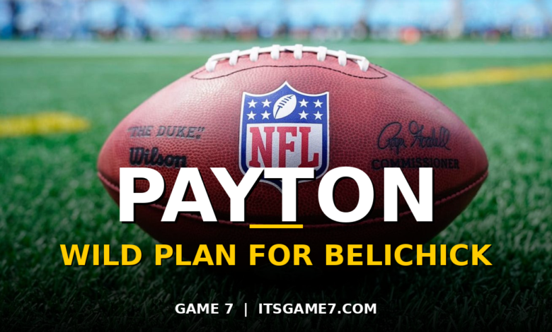 Sean Payton's Wild Plan to Give Bill Belichick the NFL Wins Record 1