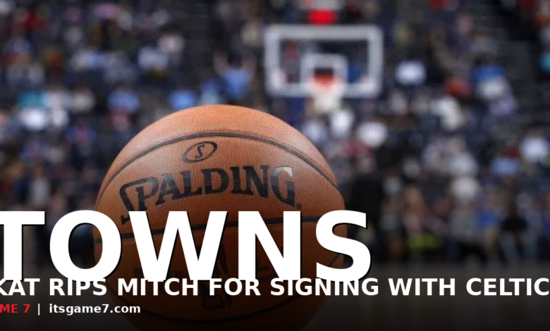 Karl-Anthony Towns Rips Mitchell Robinson for Signing With Celtics: 'He Owes Me a Pickup Truck'