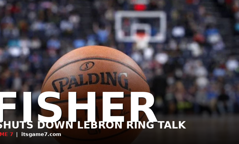 Derek Fisher Defends LeBron James on 76ers Ring-Chasing Talk