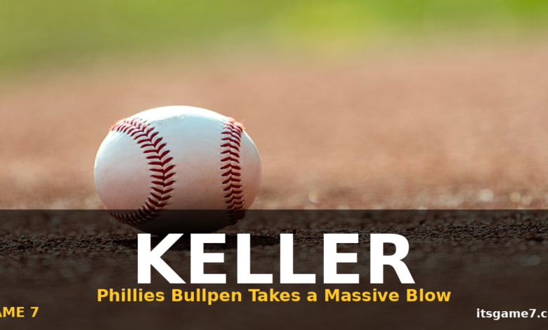 Phillies Bullpen Woes Get Worse After Brad Keller UCL Tear Diagnosis 1