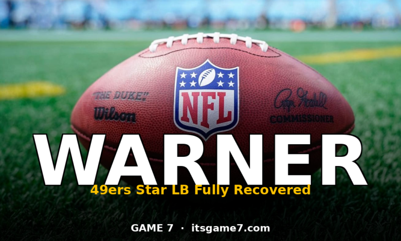 Fred Warner Is Healthy: The 49ers Defense Just Got Its Heart Back