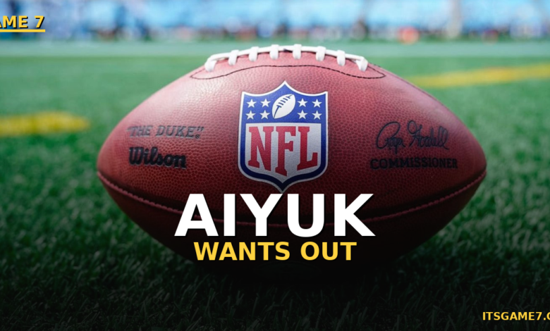Brandon Aiyuk Wants Out and He is Making Sure the 49ers Know It 1