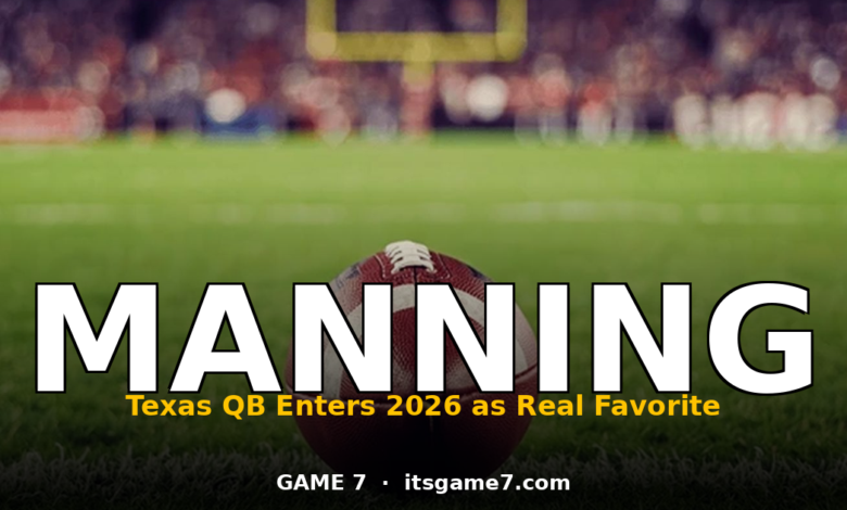 Arch Manning Has Finally Earned the Hype: Texas QB Is a Real Heisman Favorite in 2026