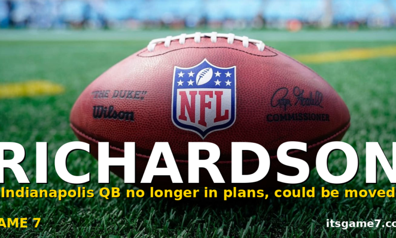 Colts May Trade Anthony Richardson Sr. as QB Depth Chart Shifts